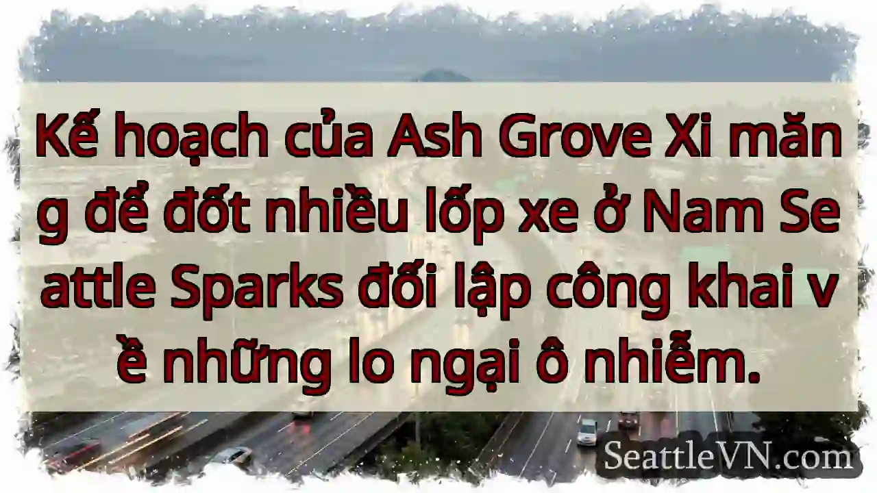 Kế hoạch của Ash Grove Xi măng để đốt nhiều lốp