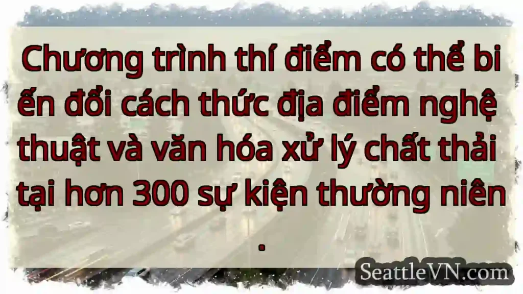 Chương trình thí điểm có thể biến đổi cách thức