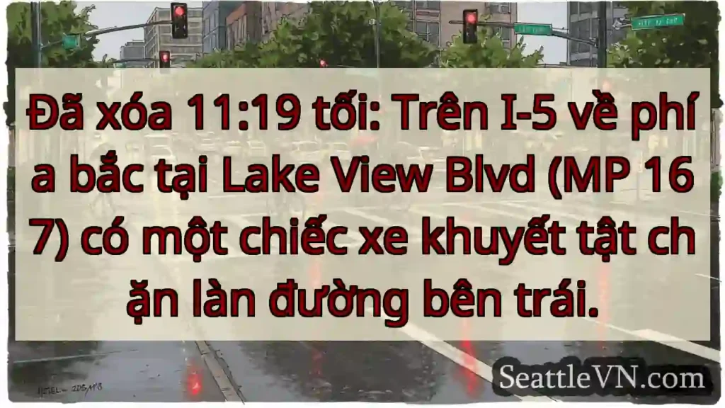 Đã xóa 11:19 tối: Trên I-5 về phía bắc tại Lake