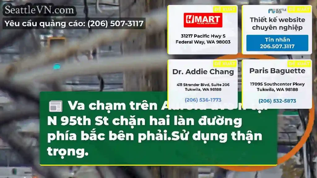 Va chạm trên Aurora ave n tại N 95th St chặn hai