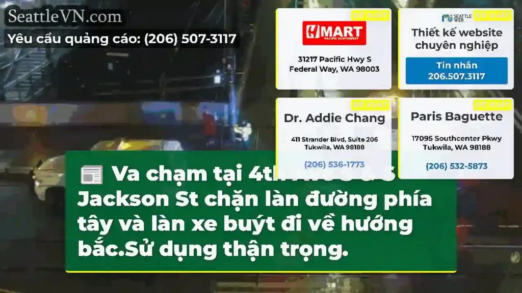 Va chạm tại 4th Ave S & S Jackson St chặn làn
