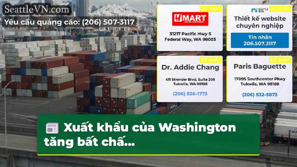 Xuất khẩu của Washington tăng bất chấ...