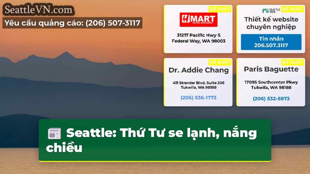 Seattle: Thứ Tư se lạnh, nắng chiều