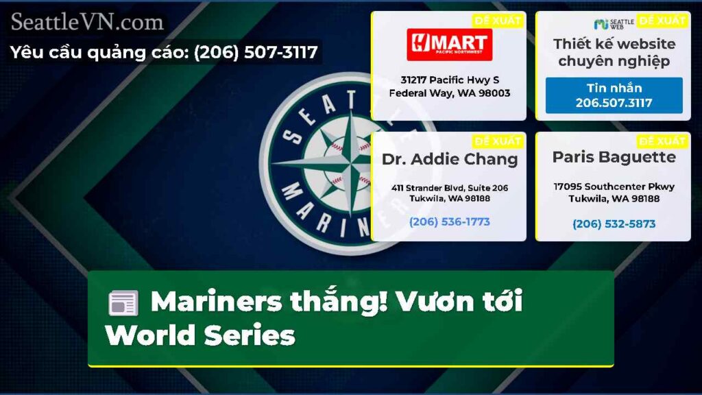 Mariners thắng! Vươn tới World Series