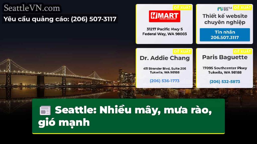 Seattle: Nhiều mây, mưa rào, gió mạnh