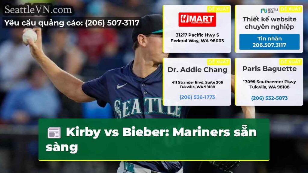 Kirby vs Bieber: Mariners sẵn sàng