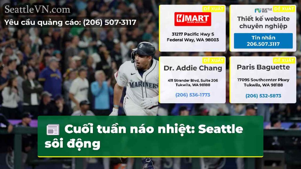 Cuối tuần náo nhiệt: Seattle sôi động