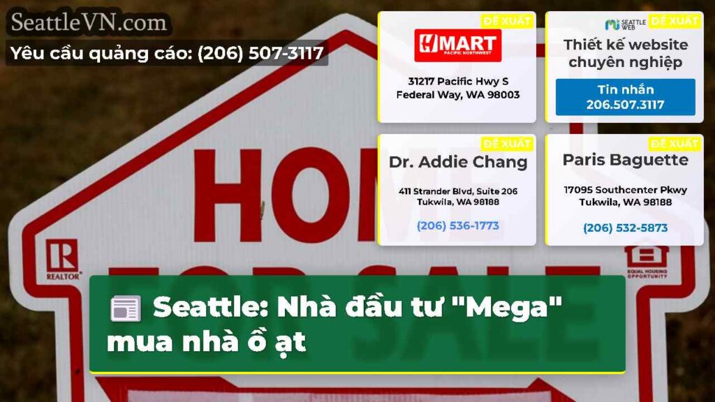 Seattle: Nhà đầu tư "Mega" mua nhà ồ ạt