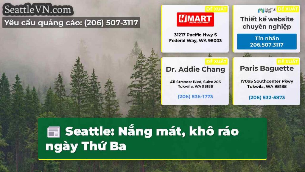 Seattle: Nắng mát, khô ráo ngày Thứ Ba