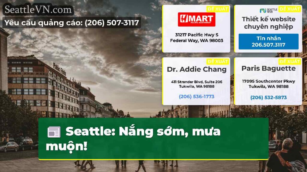 Seattle: Nắng sớm, mưa muộn!