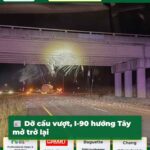 Dỡ cầu vượt I-90 hướng Tây mở trở lại