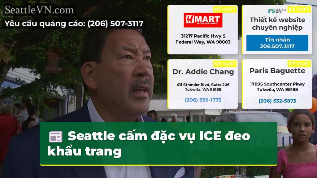 Seattle cấm đặc vụ ICE đeo khẩu trang