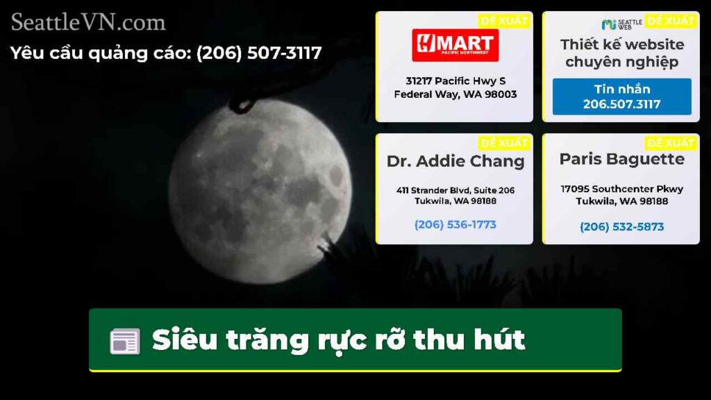 Siêu trăng rực rỡ thu hút