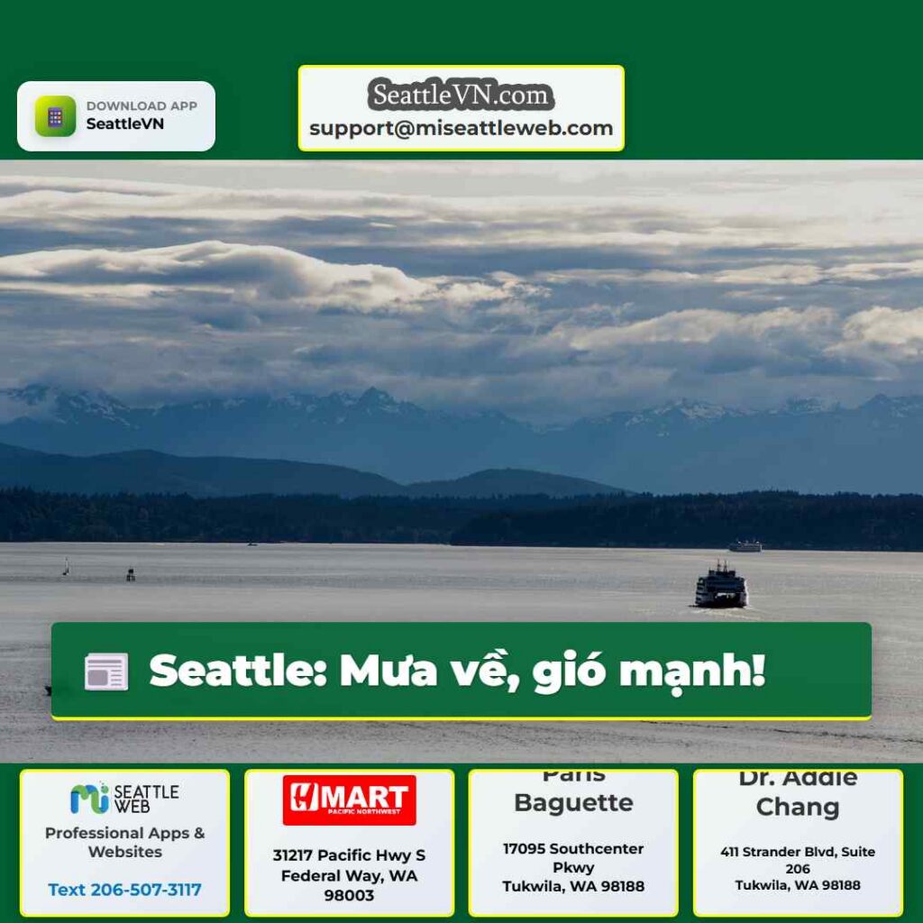 Seattle: Mưa về, gió mạnh!
