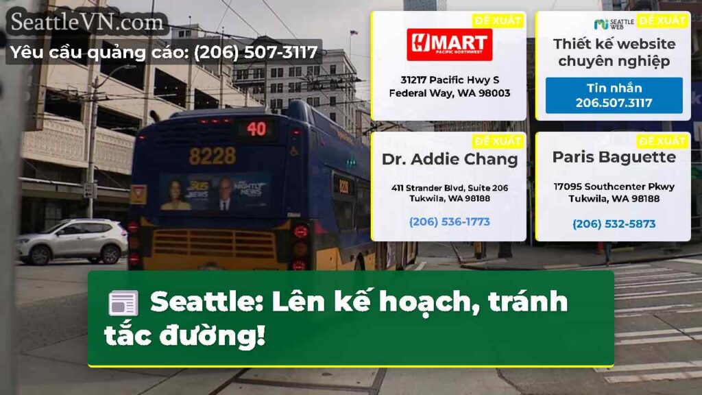 Seattle: Lên kế hoạch, tránh tắc đường!