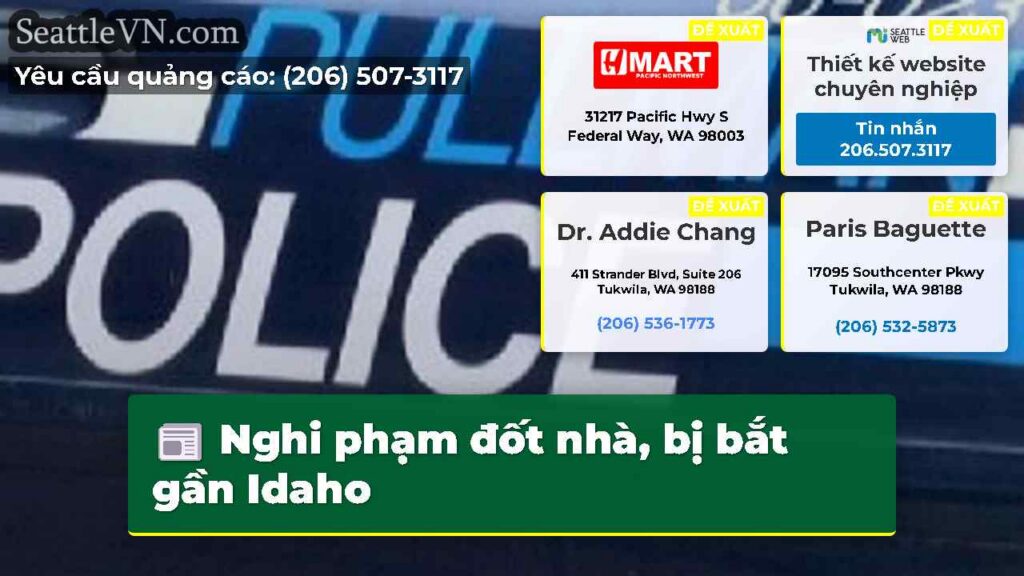 Nghi phạm đốt nhà, bị bắt gần Idaho