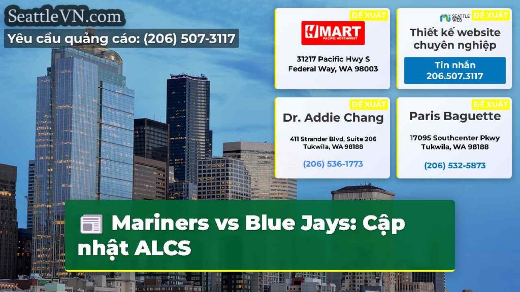 Mariners vs Blue Jays: Cập nhật ALCS