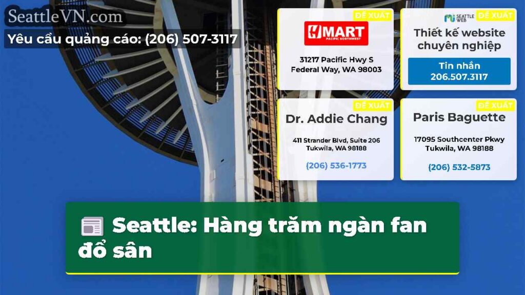 Seattle: Hàng trăm ngàn fan đổ sân