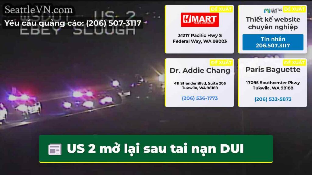 US 2 mở lại sau tai nạn DUI