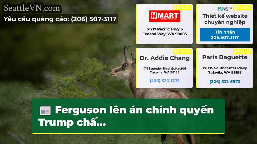 Ferguson lên án chính quyền Trump chấ...