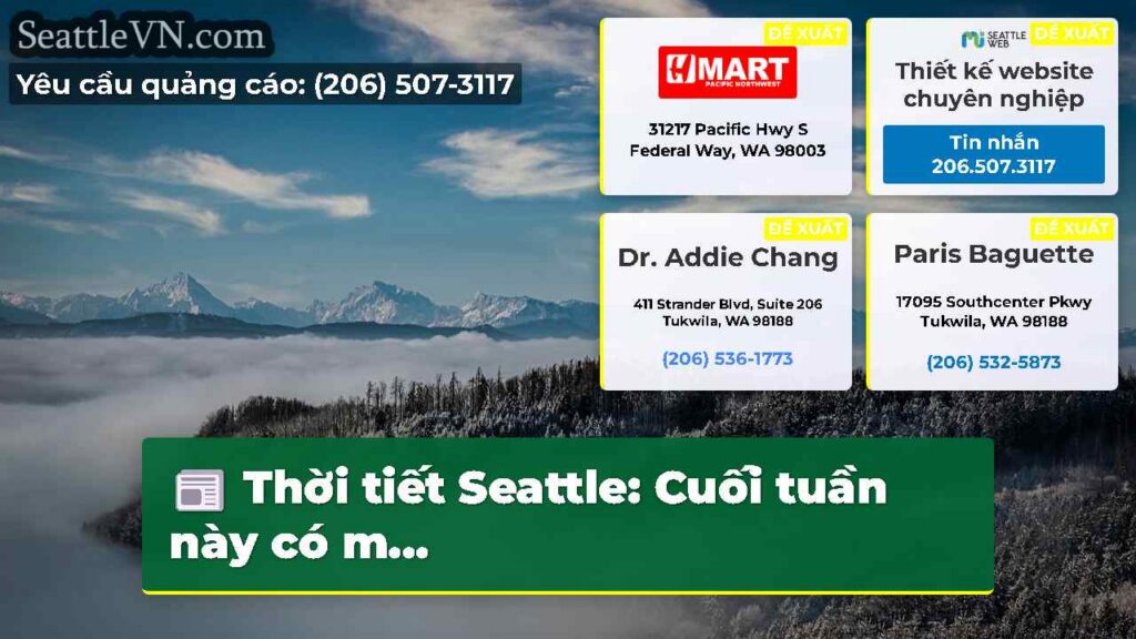 Thời tiết Seattle: Cuối tuần này có m...