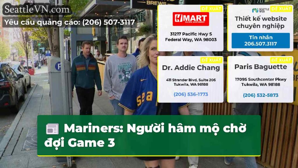 Mariners: Người hâm mộ chờ đợi Game 3
