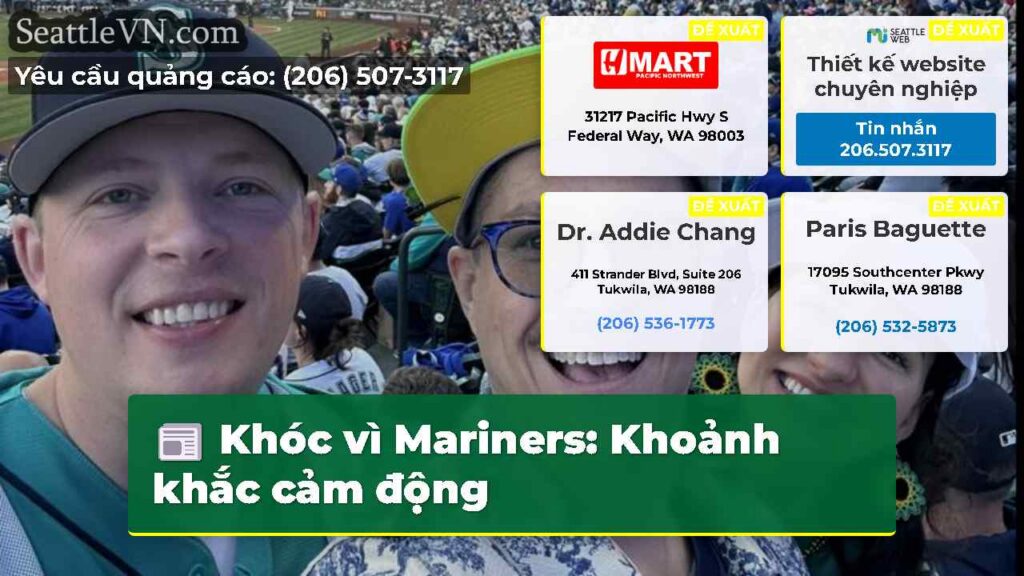 Khóc vì Mariners: Khoảnh khắc cảm động