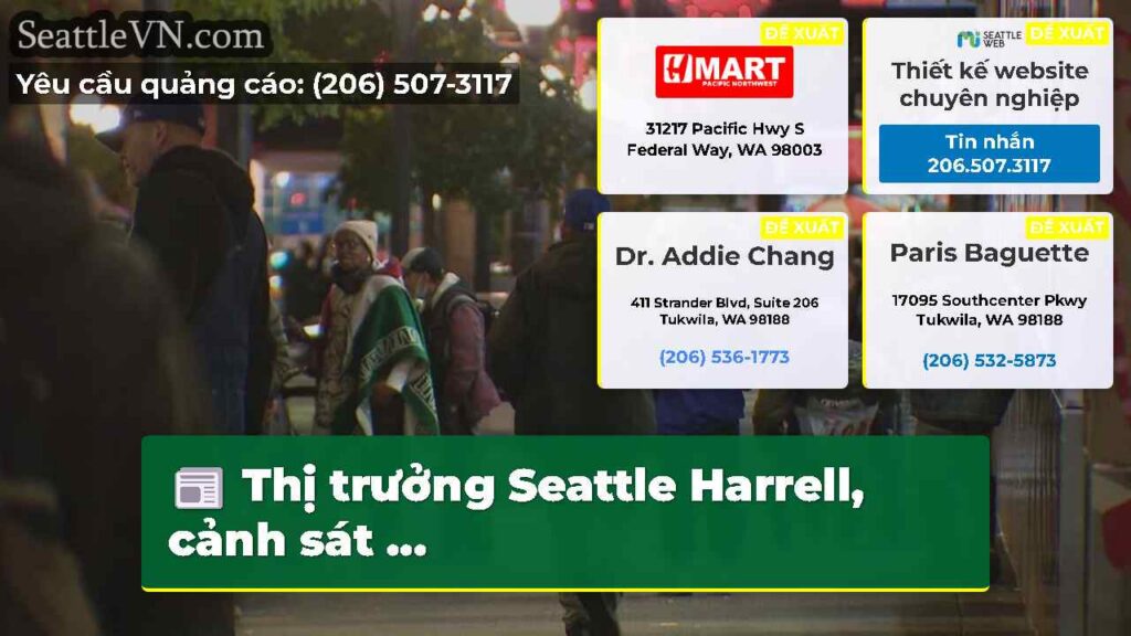 Thị trưởng Seattle Harrell, cảnh sát ...