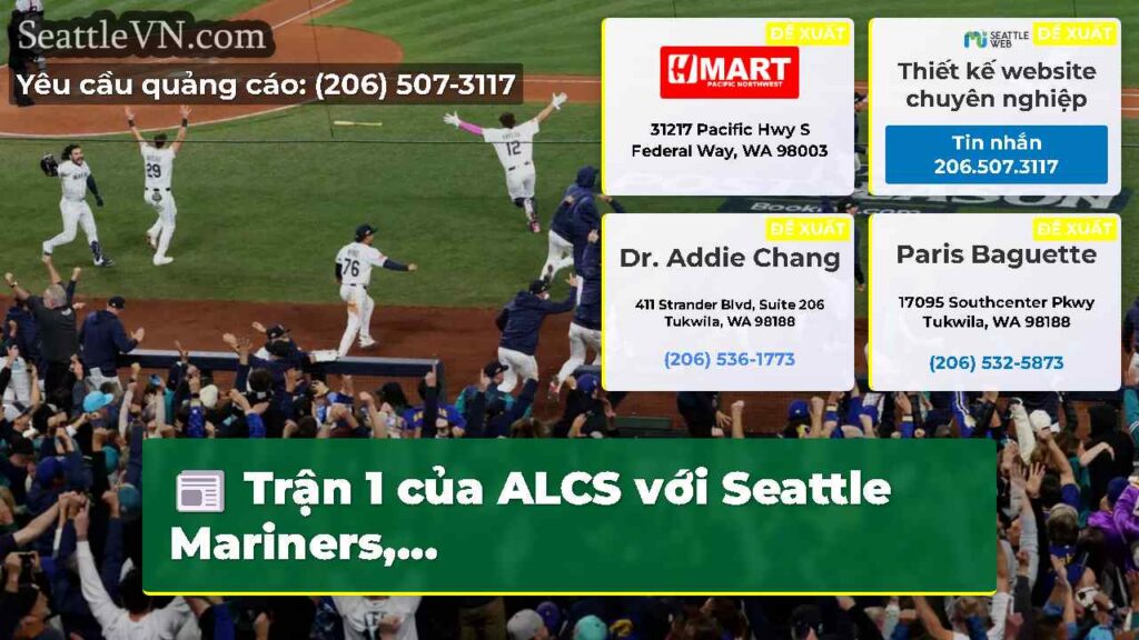 Trận 1 của ALCS với Seattle Mariners,...