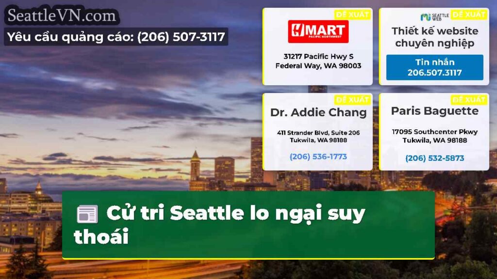 Cử tri Seattle lo ngại suy thoái