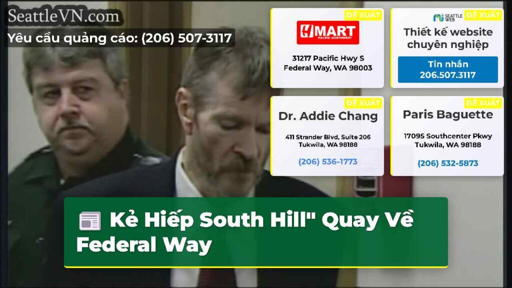 Kẻ Hiếp South Hill" Quay Về Federal Way