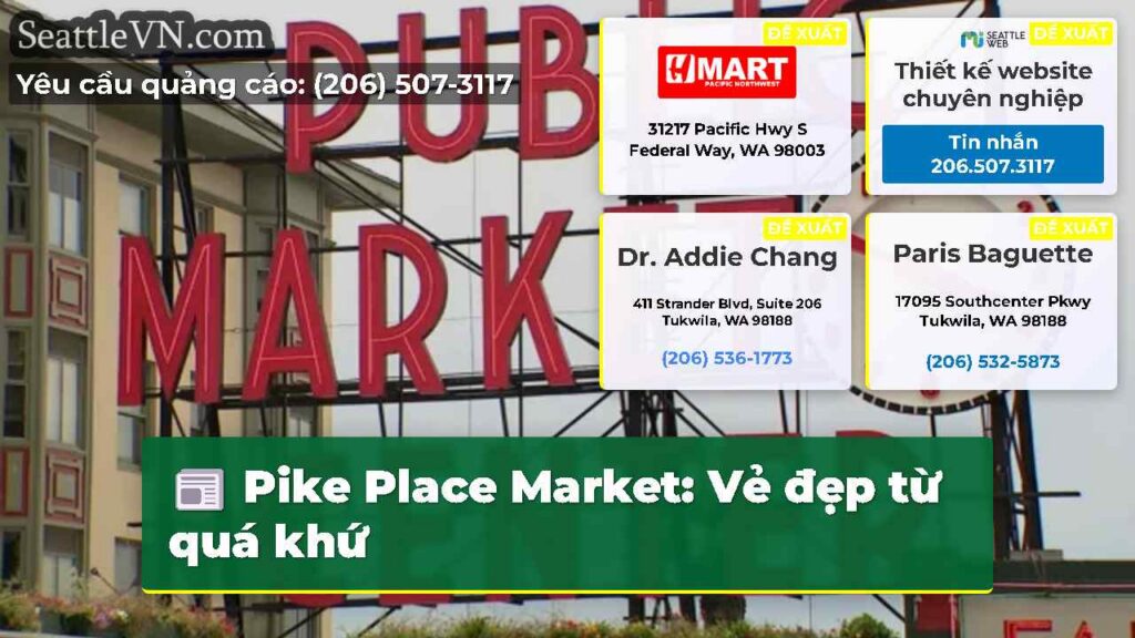Pike Place Market: Vẻ đẹp từ quá khứ