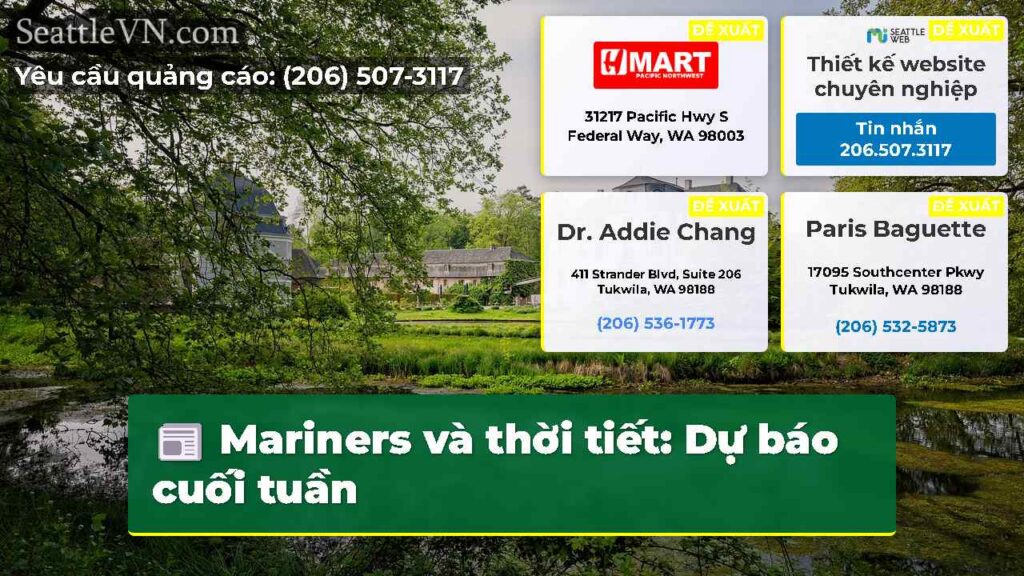Mariners và thời tiết: Dự báo cuối tuần