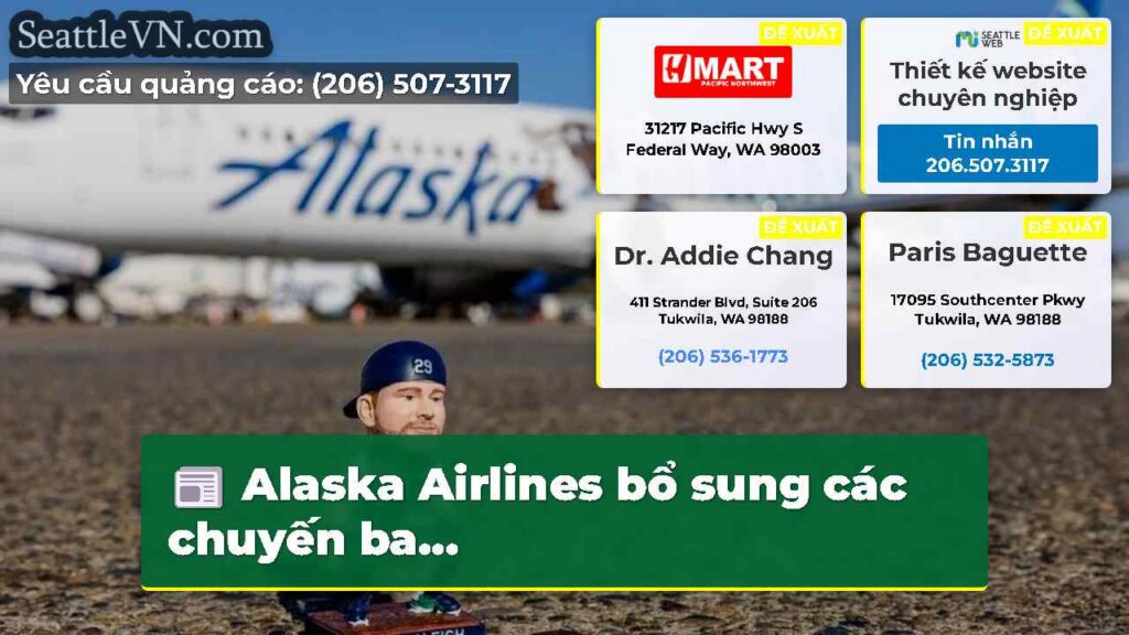 Alaska Airlines bổ sung các chuyến ba...
