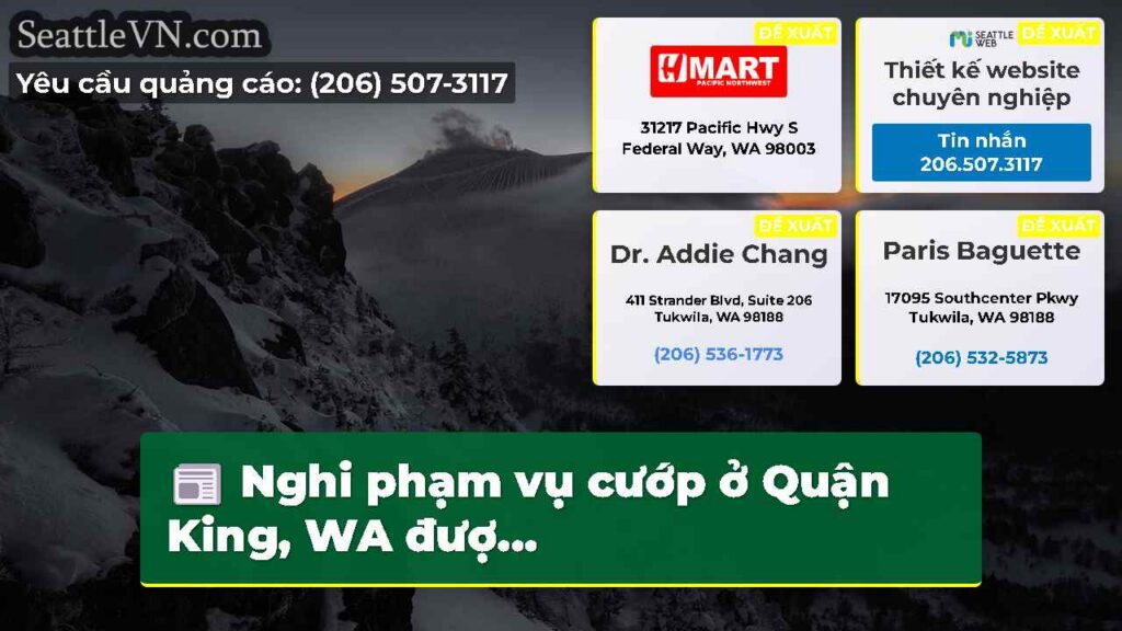 Nghi phạm vụ cướp ở Quận King, WA đượ...