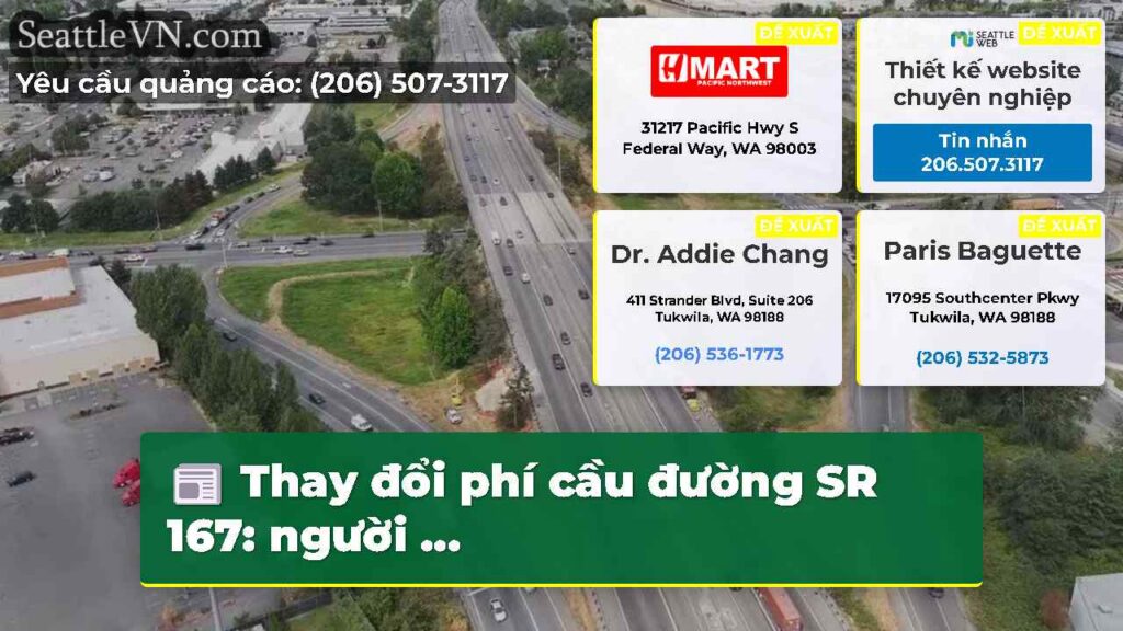 Thay đổi phí cầu đường SR 167: người ...