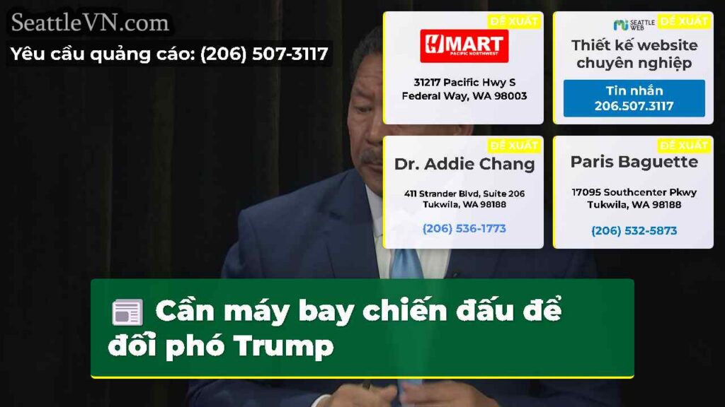 Cần máy bay chiến đấu để đối phó Trump
