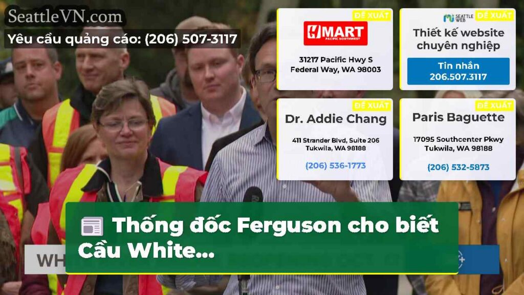 Thống đốc Ferguson cho biết Cầu White...