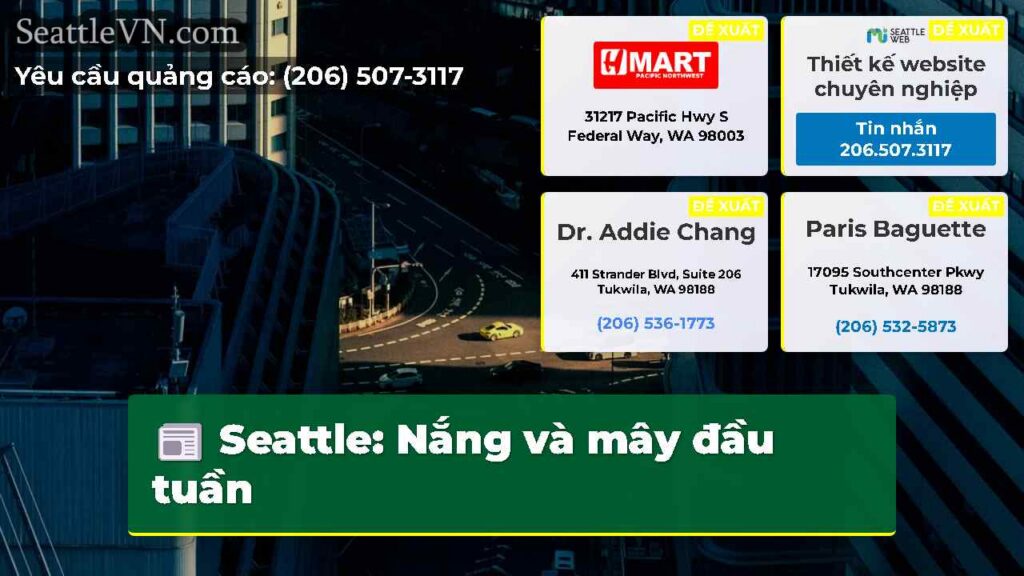 Seattle: Nắng và mây đầu tuần