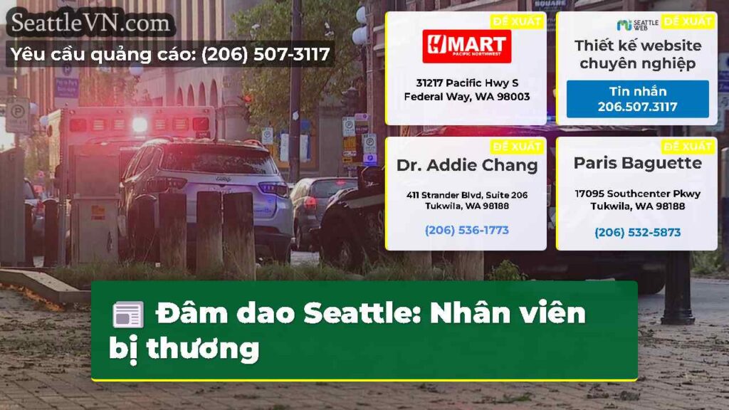 Đâm dao Seattle: Nhân viên bị thương