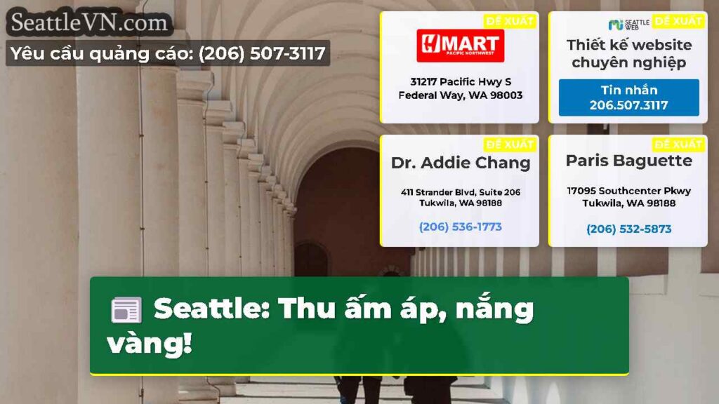 Seattle: Thu ấm áp, nắng vàng!