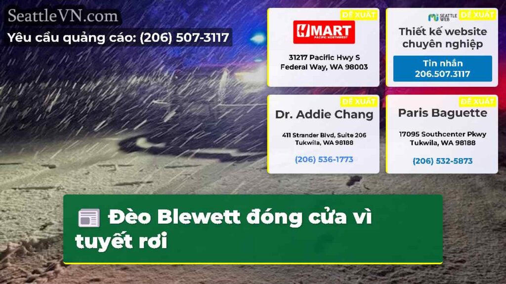 Đèo Blewett đóng cửa vì tuyết rơi