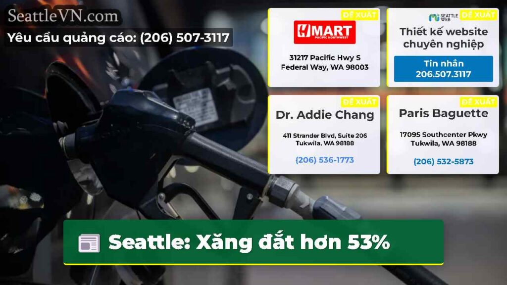 Seattle: Xăng đắt hơn 53%