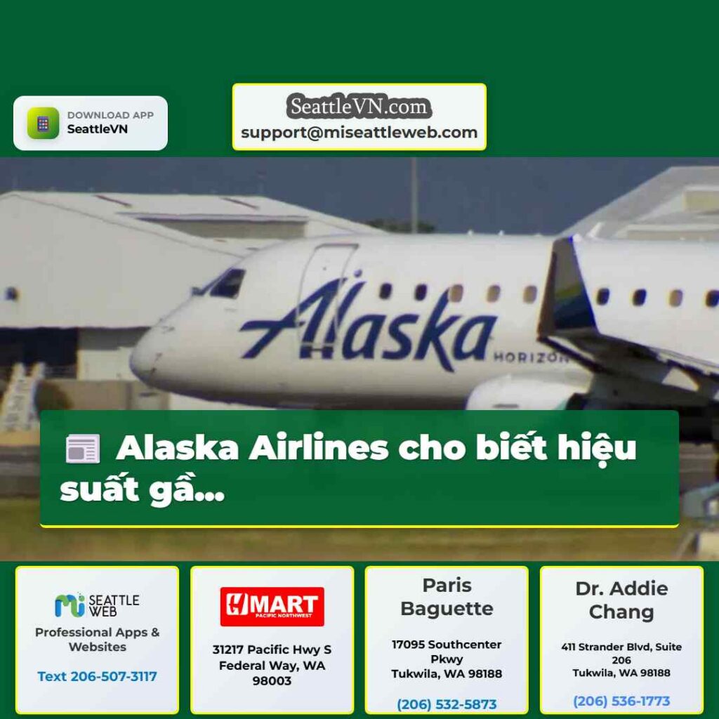Alaska Airlines cho biết hiệu suất gầ...