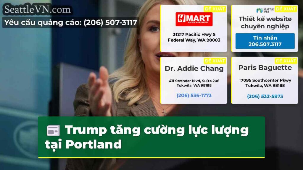 Trump tăng cường lực lượng tại Portland
