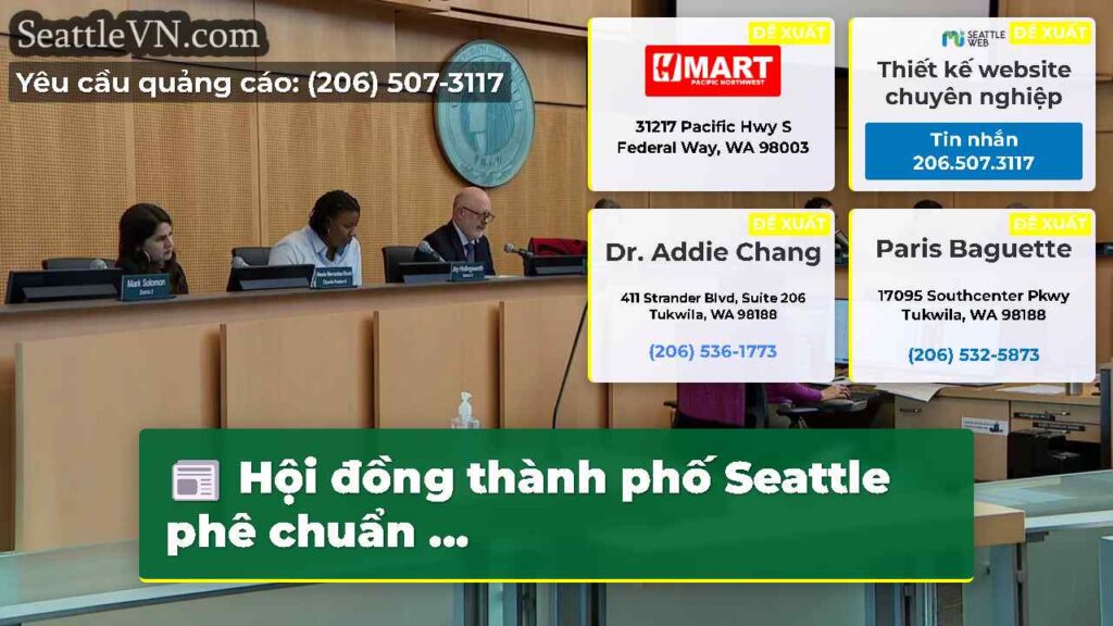 Hội đồng thành phố Seattle phê chuẩn ...