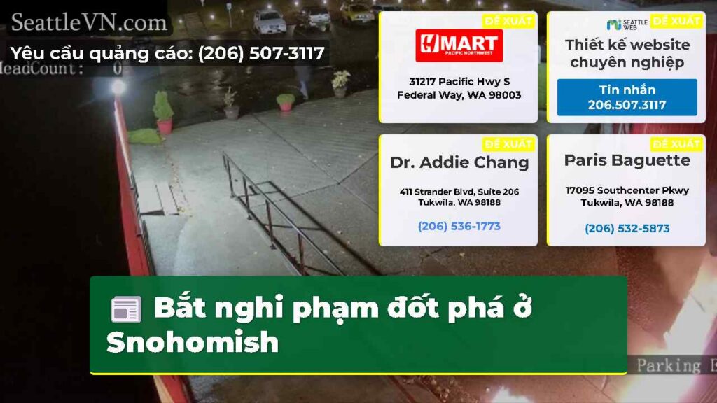Bắt nghi phạm đốt phá ở Snohomish