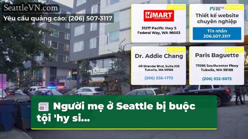 Người mẹ ở Seattle bị buộc tội 'hy si...
