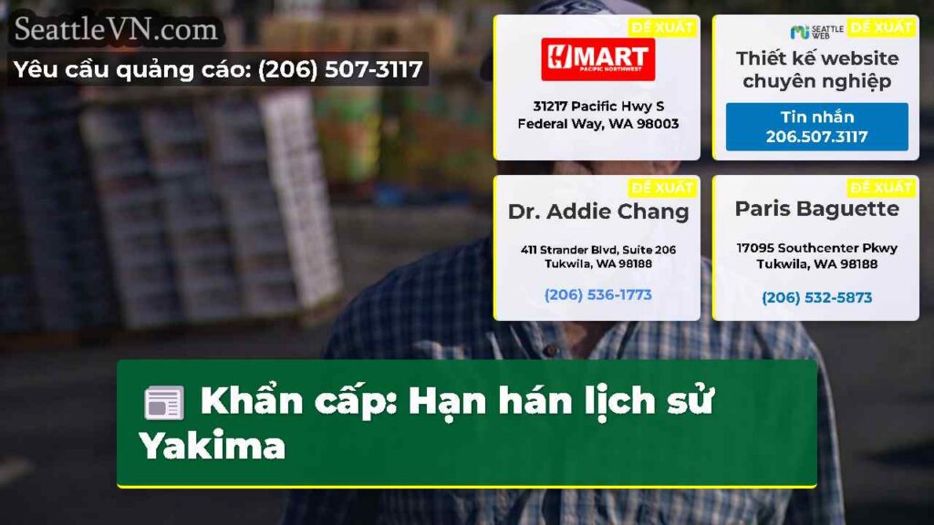 Khẩn cấp: Hạn hán lịch sử Yakima