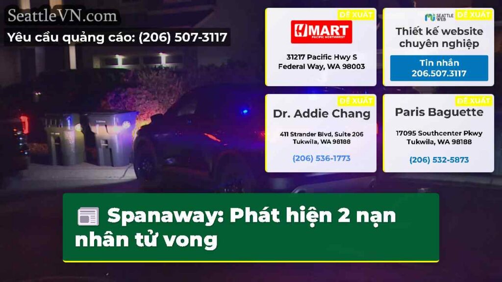 Spanaway: Phát hiện 2 nạn nhân tử vong